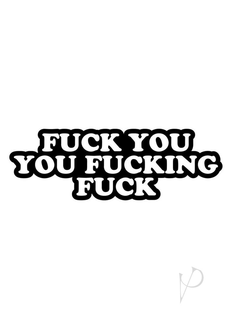 Fuck You You F`n Fuck Enamel Pin