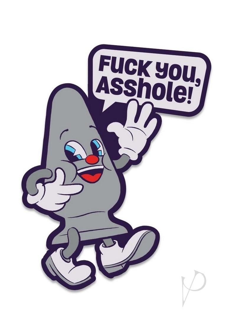 Fuck Buddies Fuck You Ahole Enamel Pin