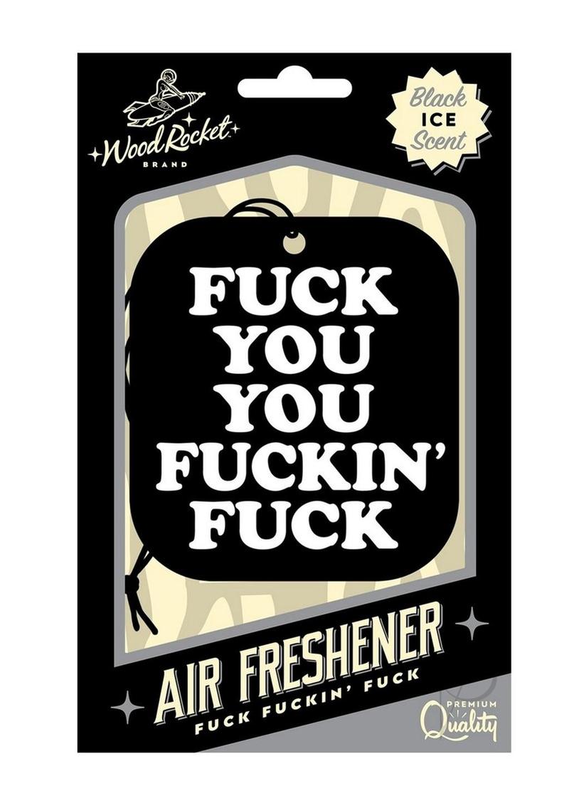Fuck You You Fn Fuck Air Freshener