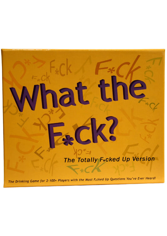 What The Fuck? Totally Fucked Up Ver