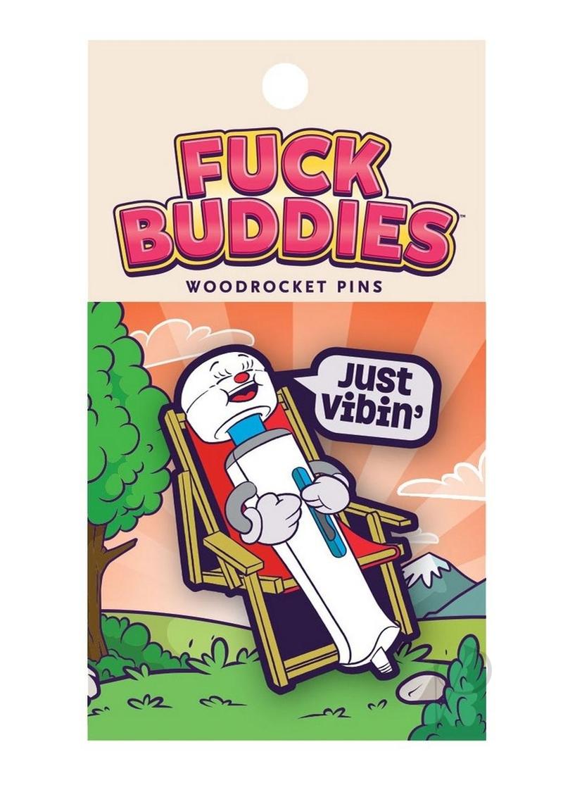 Fuck Buddies Just Vibin Enamel Pin