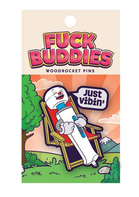 Fuck Buddies Just Vibin Enamel Pin