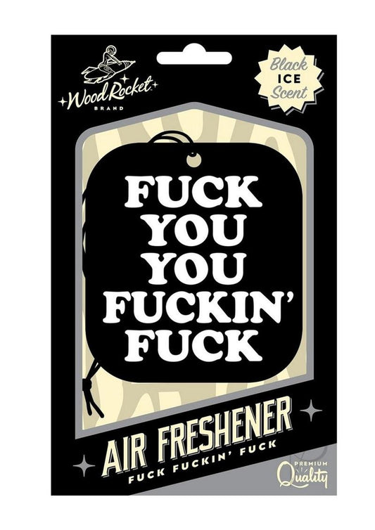 Fuck You You Fn Fuck Air Freshener